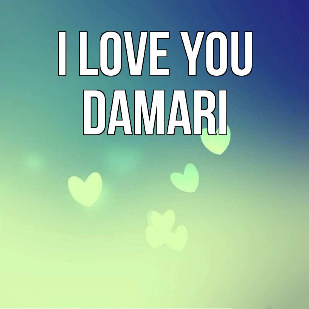 Greetings card с именем, Damari I love you градиент синий Greetings with text for free download 