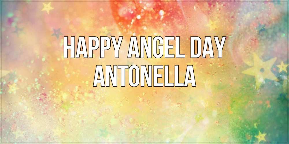 Greetings card с именем, Antonella happy angel day оранжево зеленая тема Greetings with text for free download 