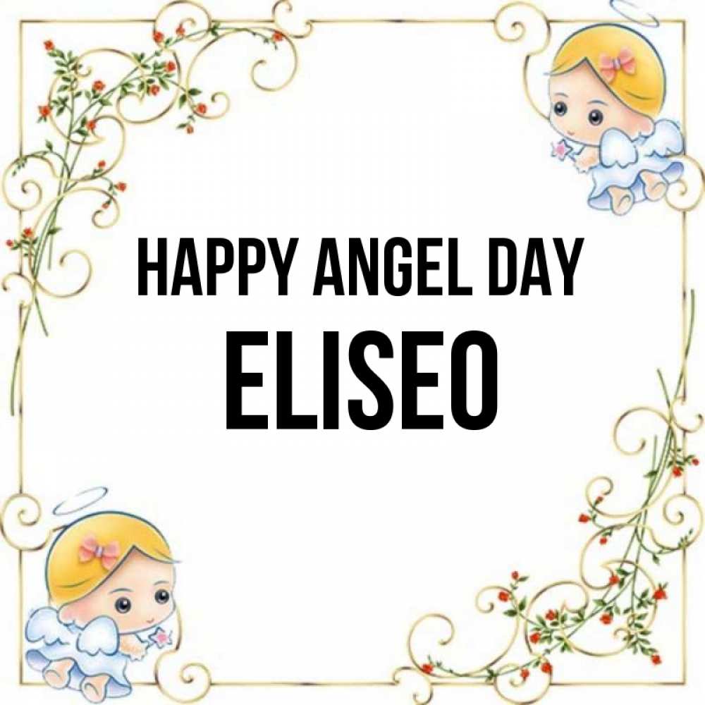 Greetings card с именем, Eliseo happy angel day девочки ангелы Greetings with text for free download 