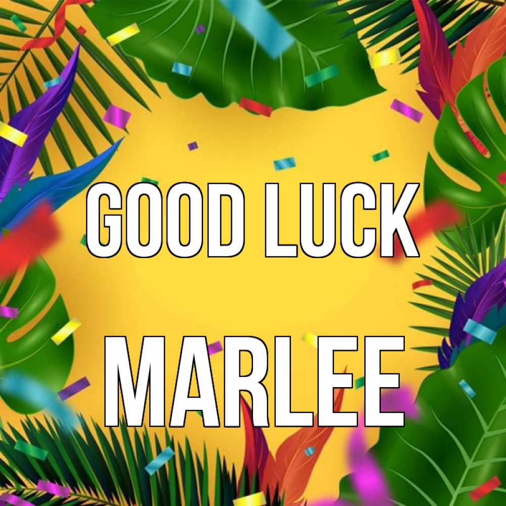 Greetings card с именем, Marlee Good luck тропики Greetings with text for free download 
