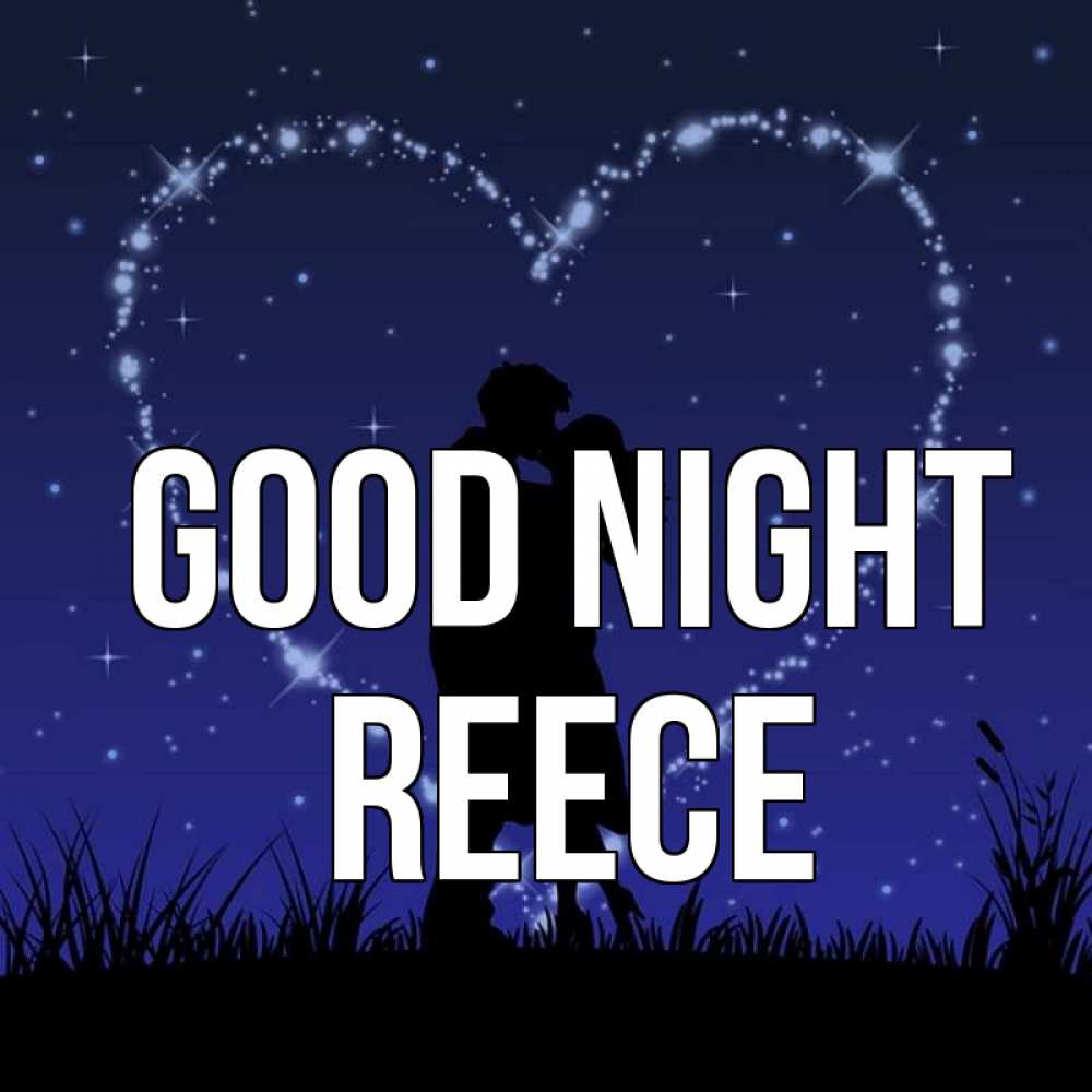 Greetings card с именем, Reece Good night сладких снов Greetings with text for free download 