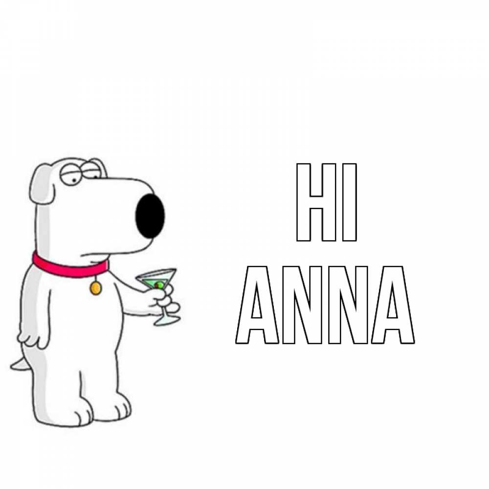 Greetings card с именем, Anna Hi собака и коктейль Greetings with text for free download 
