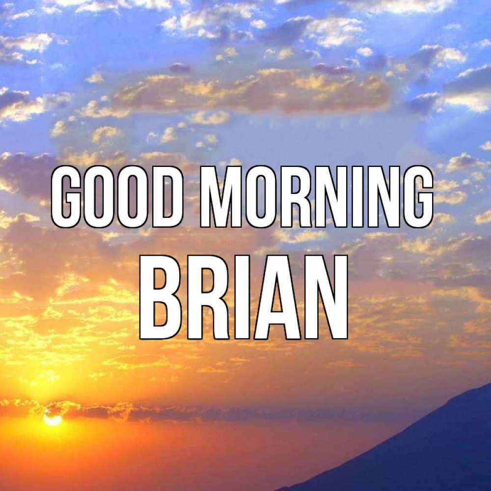 Greetings card с именем, Brian Good morning облака и солнце Greetings with text for free download 