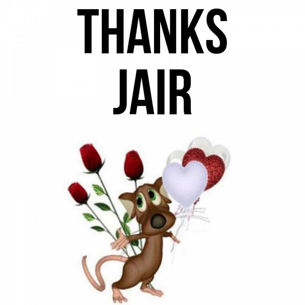 Greetings card с именем, Jair Thanks песик с шариками в форме сердец Greetings with text for free download 