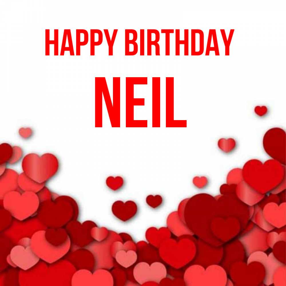 Greetings card с именем, Neil Happy Birthday много красных сердечек о любви Greetings with text for free download 