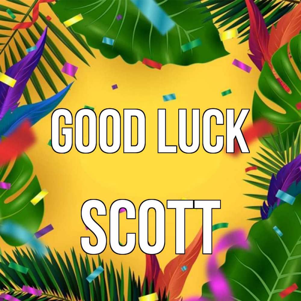 Greetings card с именем, Scott Good luck тропики Greetings with text for free download 