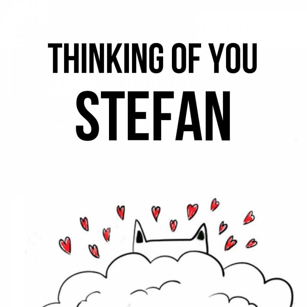 Greetings card с именем, Stefan Thinking of you кот за облаком Greetings with text for free download 