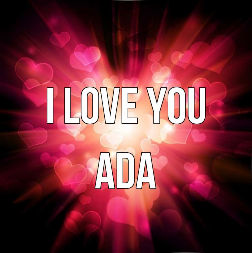 Greetings card с именем, Ada I love you рамочка 1 Greetings with text for free download 