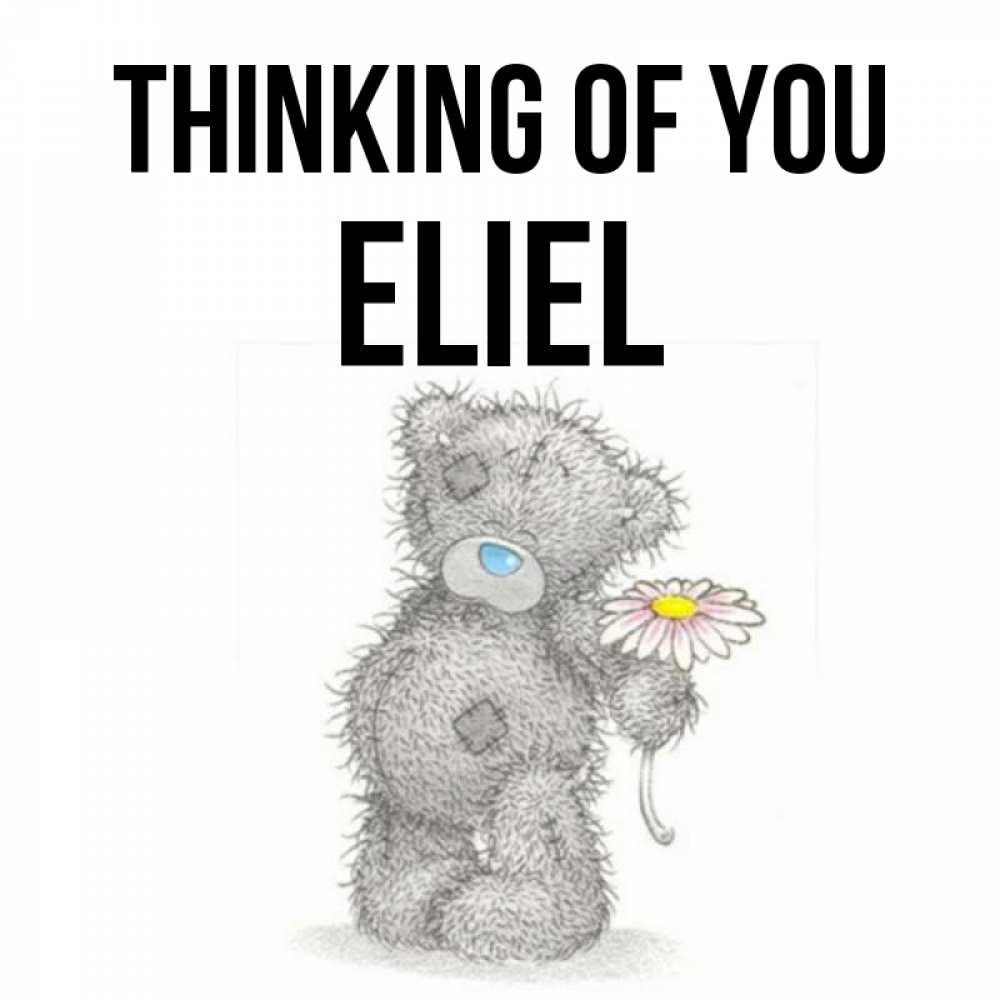 Greetings card с именем, Eliel Thinking of you мысли только о тебе Greetings with text for free download 