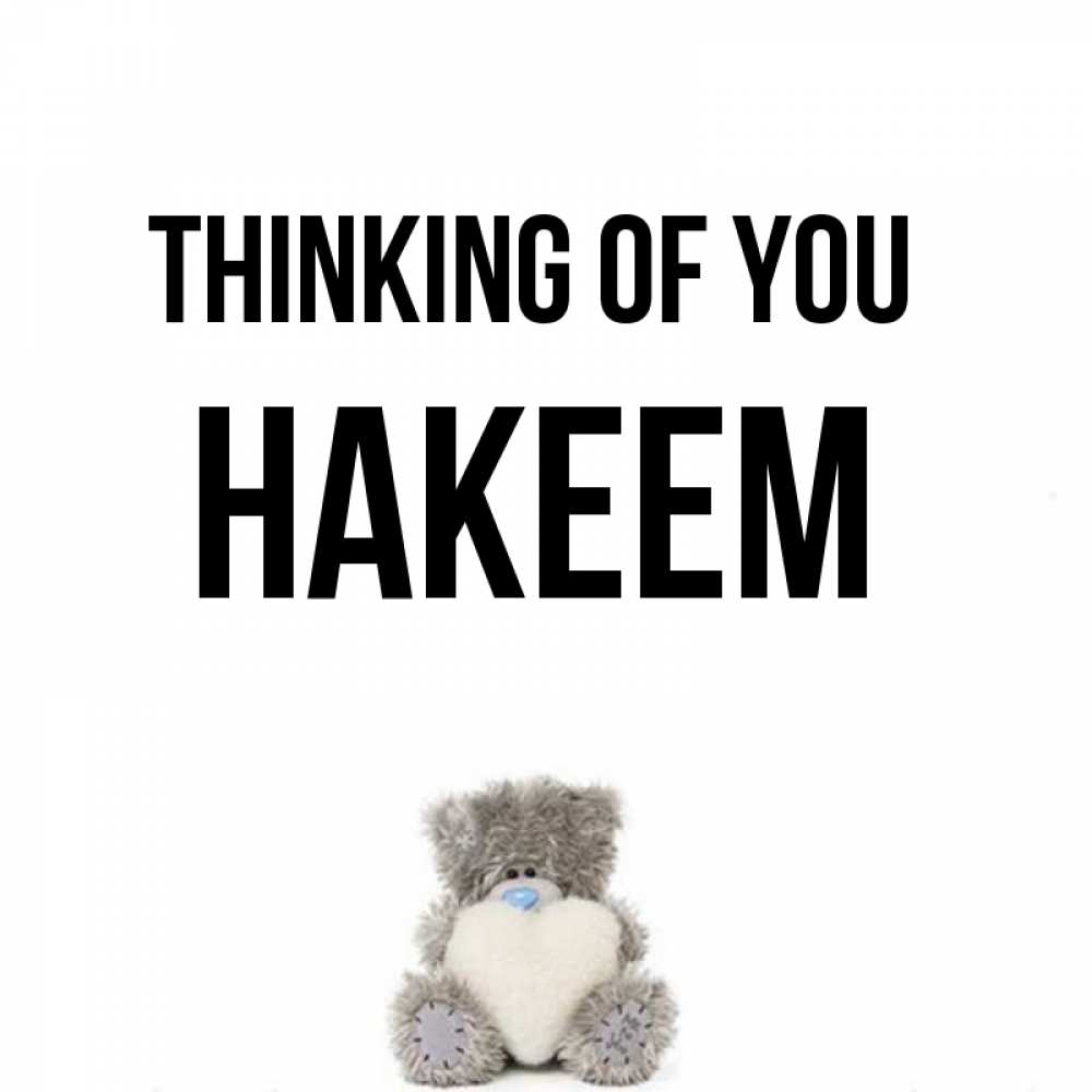 Greetings card с именем, Hakeem Thinking of you тедди с сердечком для любимой Greetings with text for free download 