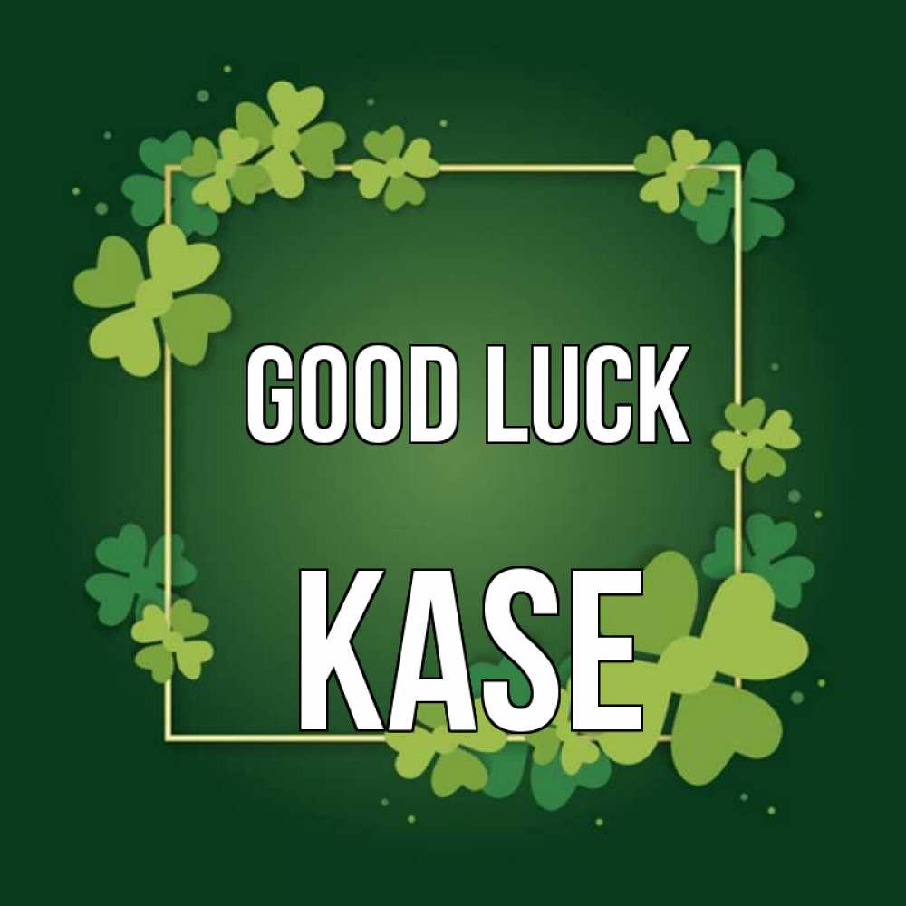 Greetings card с именем, Kase Good luck квадратная рамка 3 Greetings with text for free download 