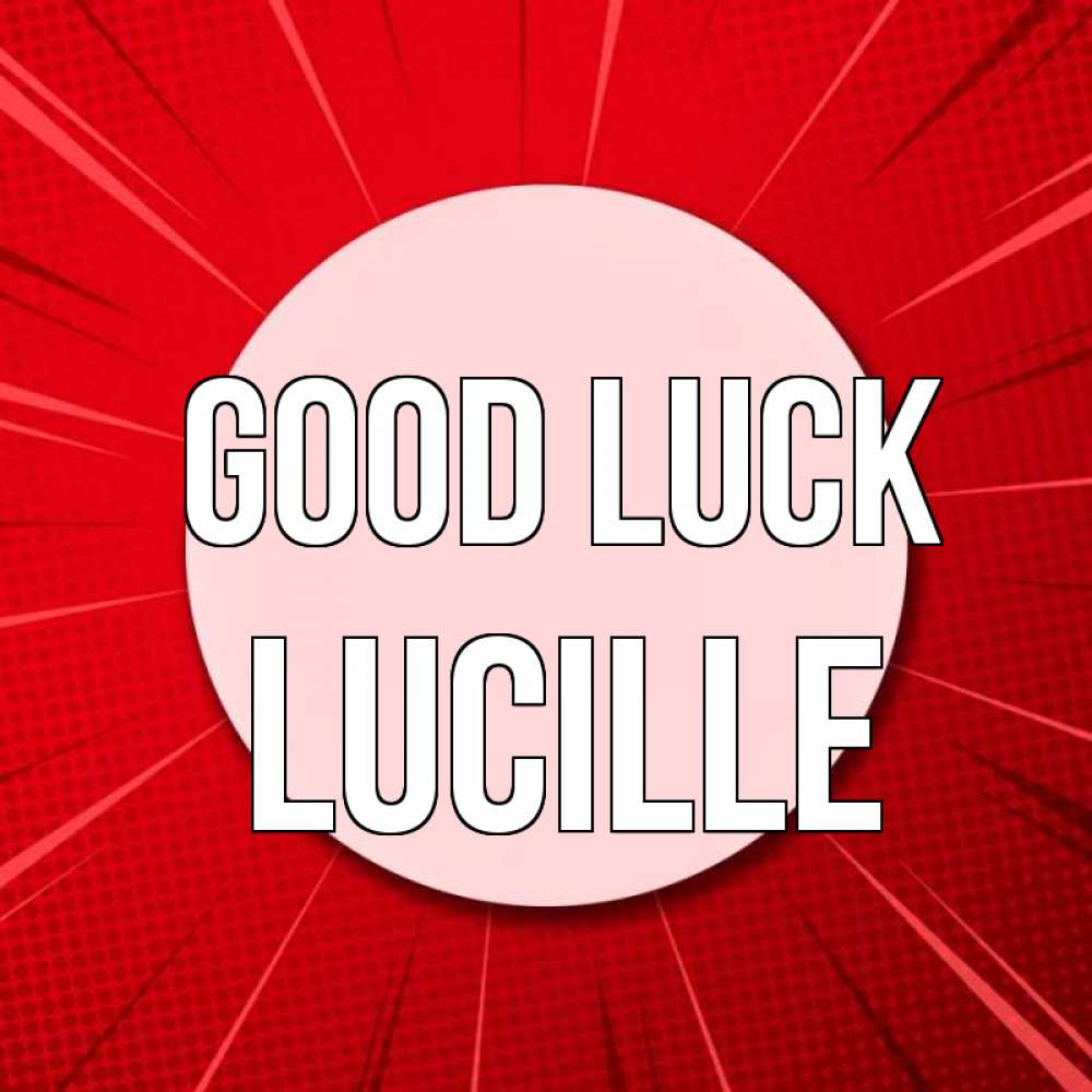 Greetings card с именем, Lucille Good luck розовая кнопка Greetings with text for free download 