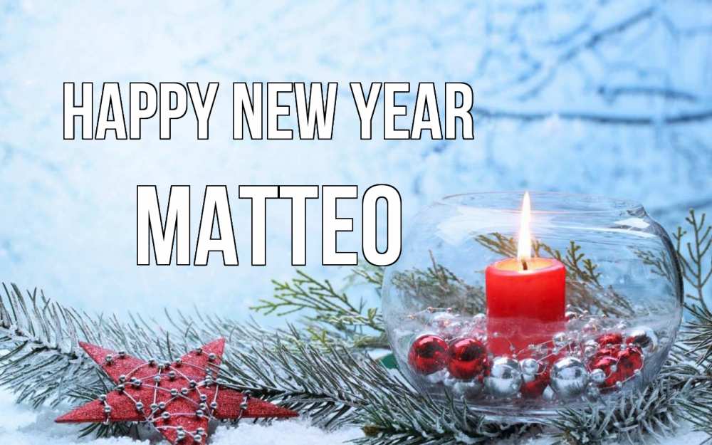 Greetings card с именем, Matteo Happy New Year новый год Greetings with text for free download 