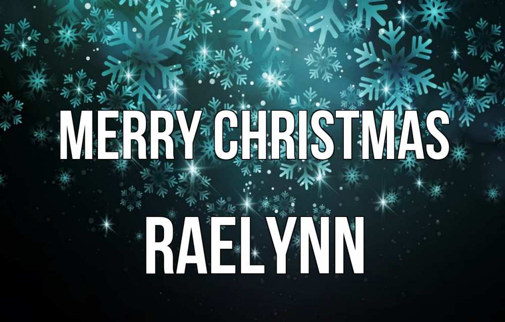 Greetings card с именем, Raelynn Merry Christmas Снежинки Greetings with text for free download 