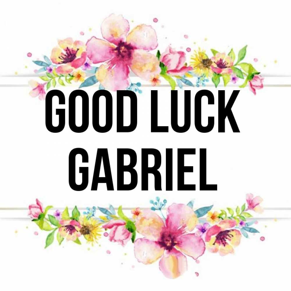 Greetings card с именем, Gabriel Good luck пусть повезет 1 Greetings with text for free download 