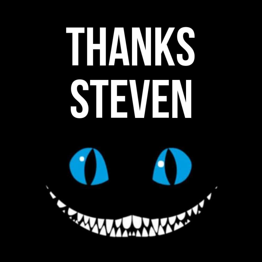 Greetings card с именем, Steven Thanks благодарю от чеширика Greetings with text for free download 