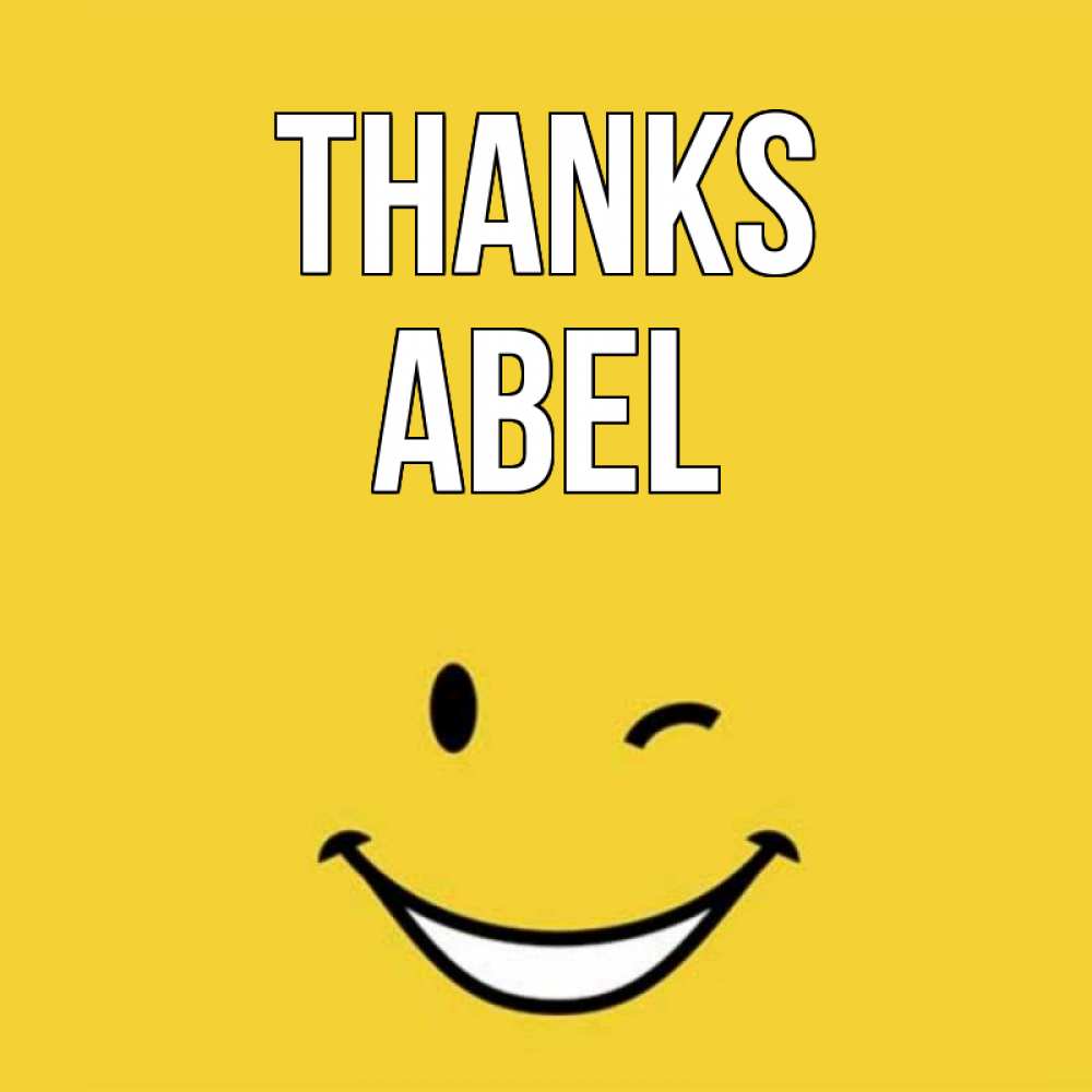 Greetings card с именем, Abel Thanks благодарю и улыбаюсь Greetings with text for free download 