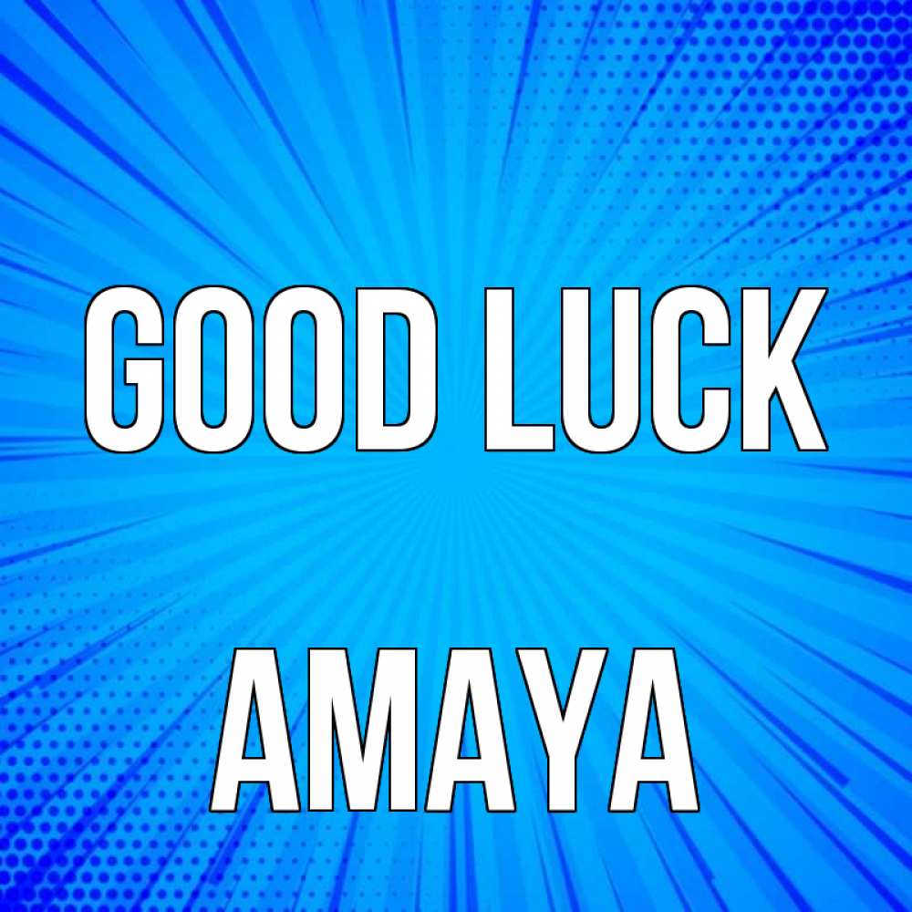Greetings card с именем, Amaya Good luck на удачу Greetings with text for free download 