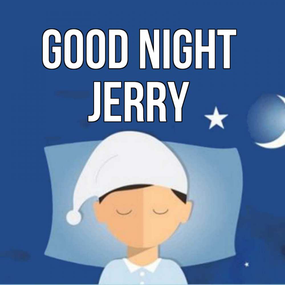 Greetings card с именем, Jerry Good night подушка и шапочка Greetings with text for free download 
