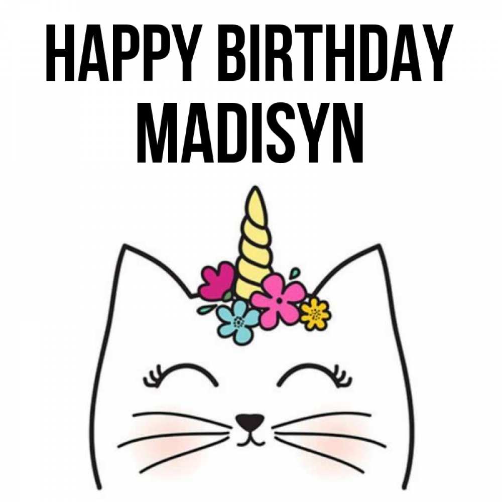 Greetings card с именем, Madisyn Happy Birthday милый кот с одним рожком Greetings with text for free download 