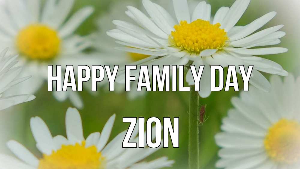 Greetings card с именем, Zion happy family day с днем семьи  1 Greetings with text for free download 