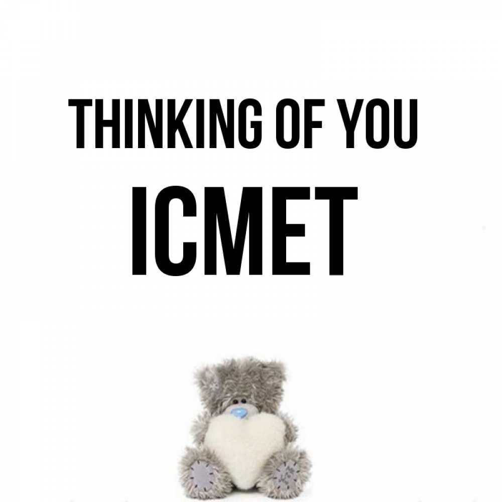 Greetings card с именем, ІСМЕТ Thinking of you тедди с сердечком для любимой Greetings with text for free download 