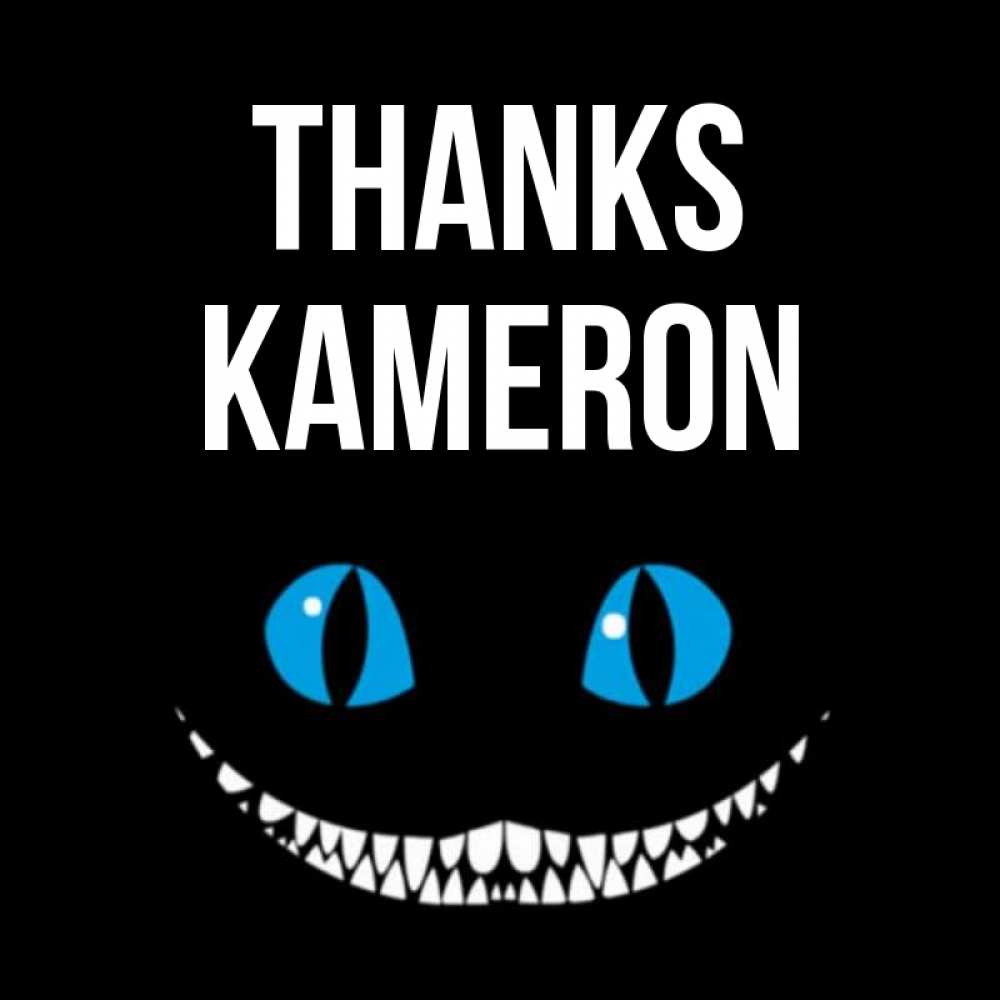 Greetings card с именем, Kameron Thanks благодарю от чеширика Greetings with text for free download 