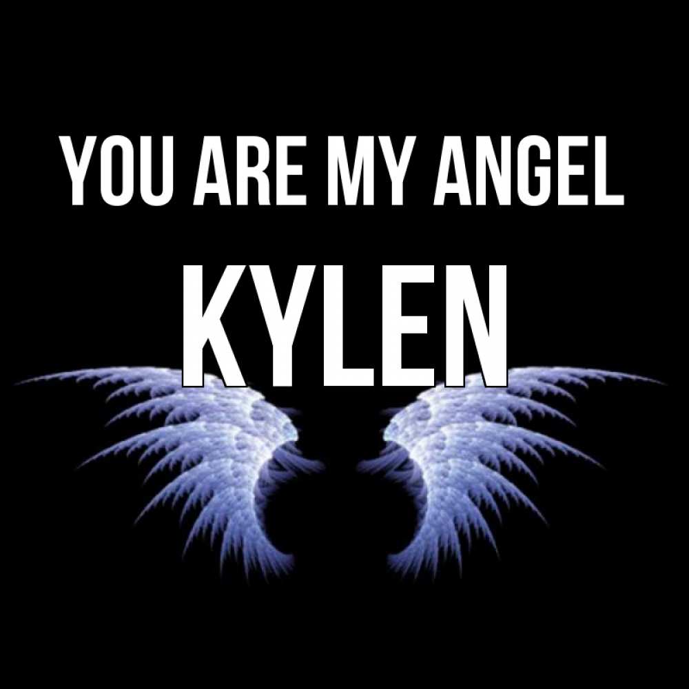 Greetings card с именем, Kylen You are my angel ангельские крылья на черном фоне Greetings with text for free download 