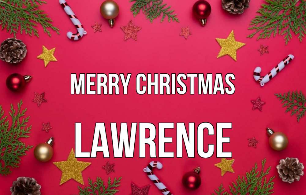 Greetings card с именем, Lawrence Merry Christmas с рождеством Greetings with text for free download 