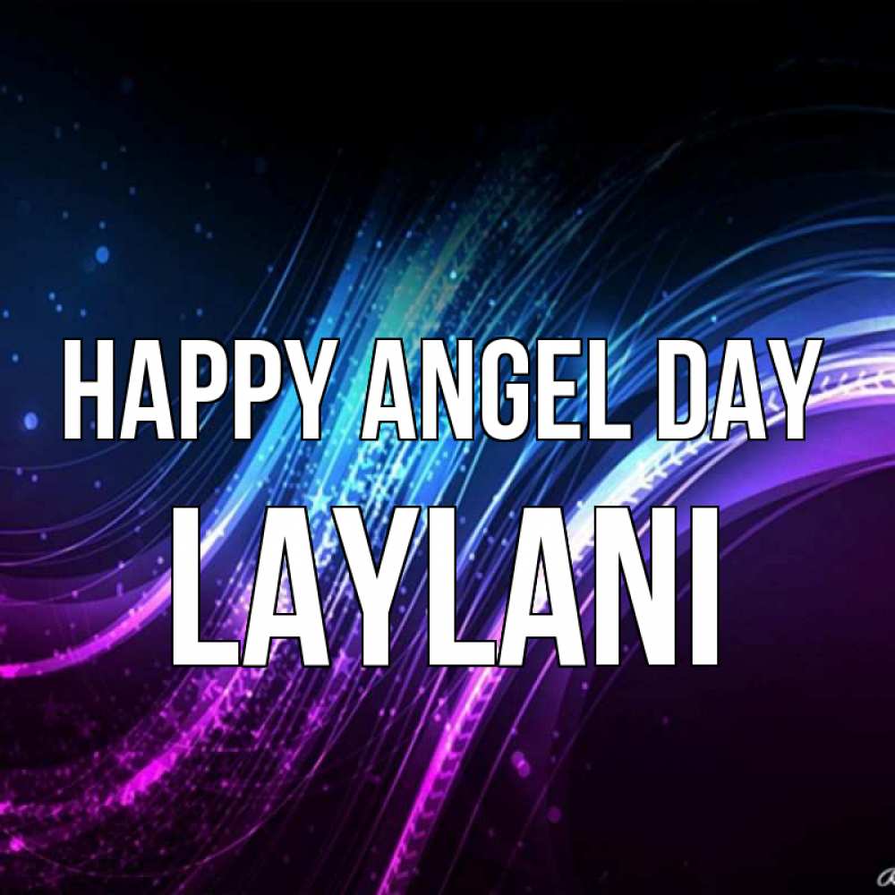 Greetings card с именем, Laylani happy angel day фиолетовый фон Greetings with text for free download 