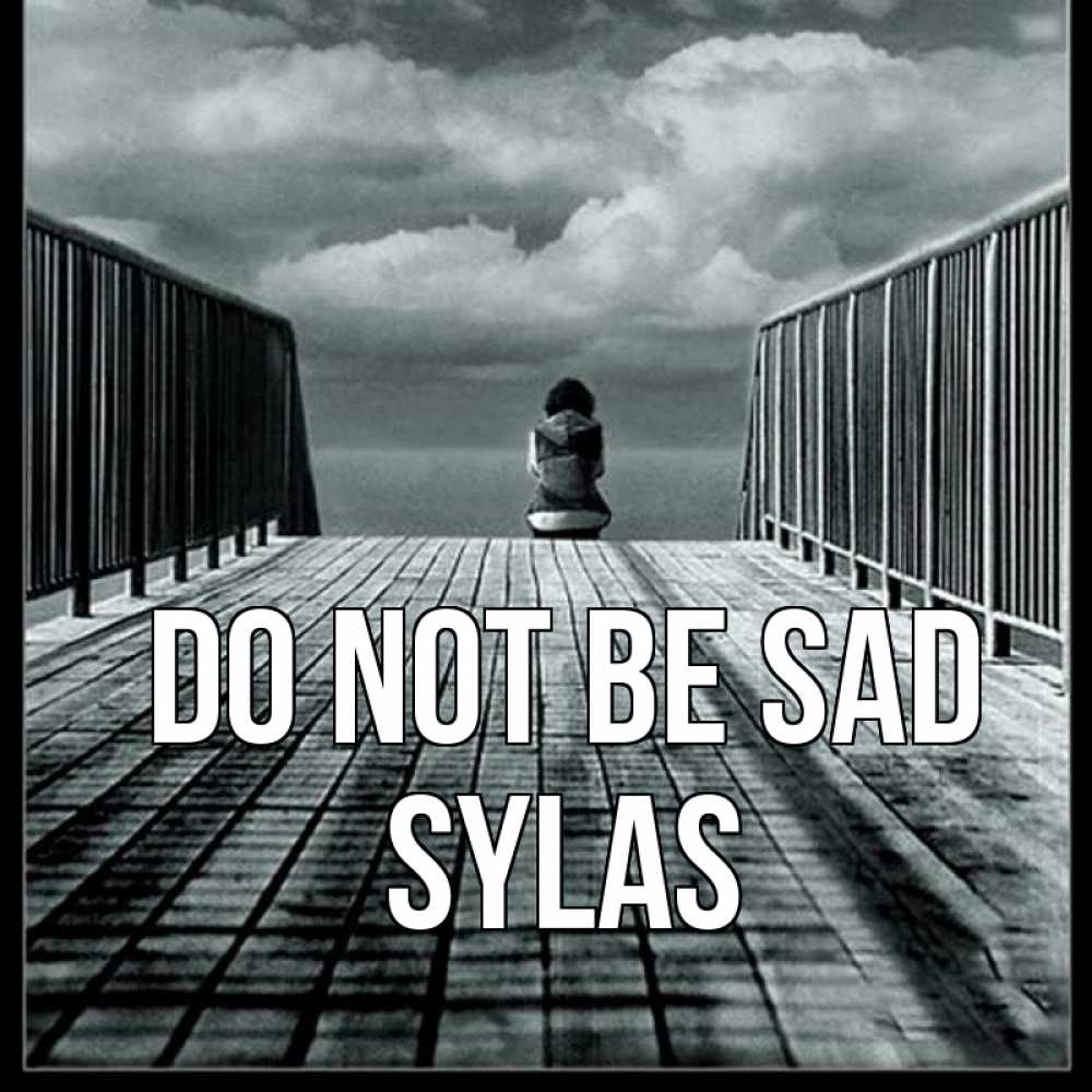Greetings card с именем, Sylas Do not be sad облака пирс забор 1 Greetings with text for free download 