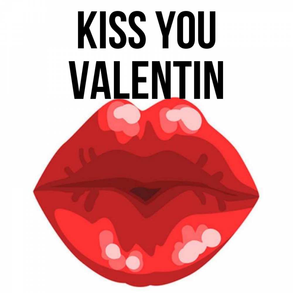 Greetings card с именем, Valentin Kiss you отправить открытку с поцелуем бесплатно и скачать для парня Greetings with text for free download 