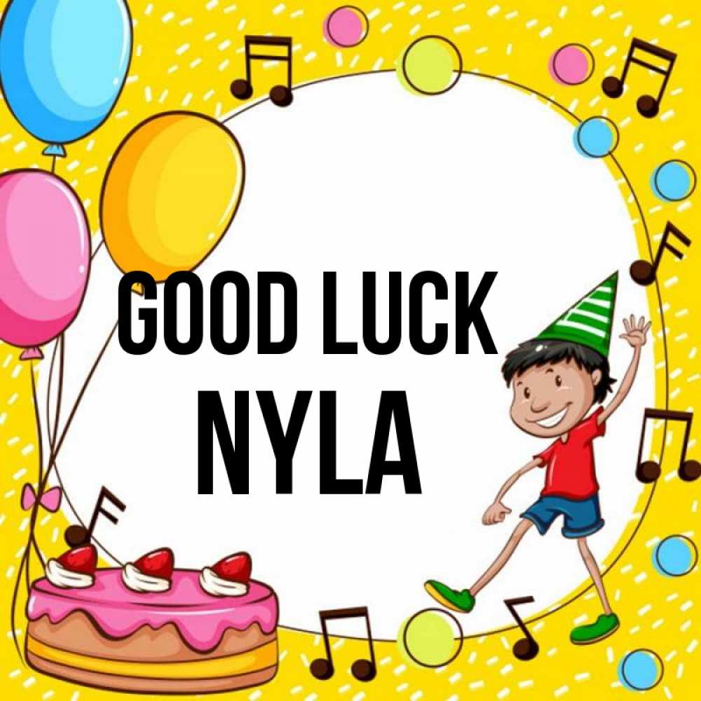 Greetings card с именем, Nyla Good luck открытка 1 Greetings with text for free download 