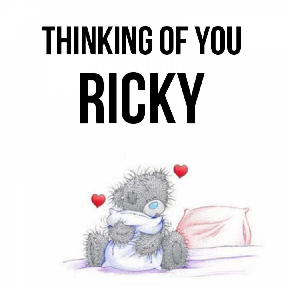 Greetings card с именем, Ricky Thinking of you мишка на кровати Greetings with text for free download 