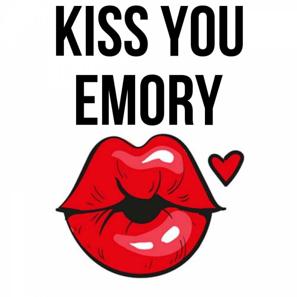 Greetings card с именем, Emory Kiss you открытка с поцелуем любви для парня Greetings with text for free download 