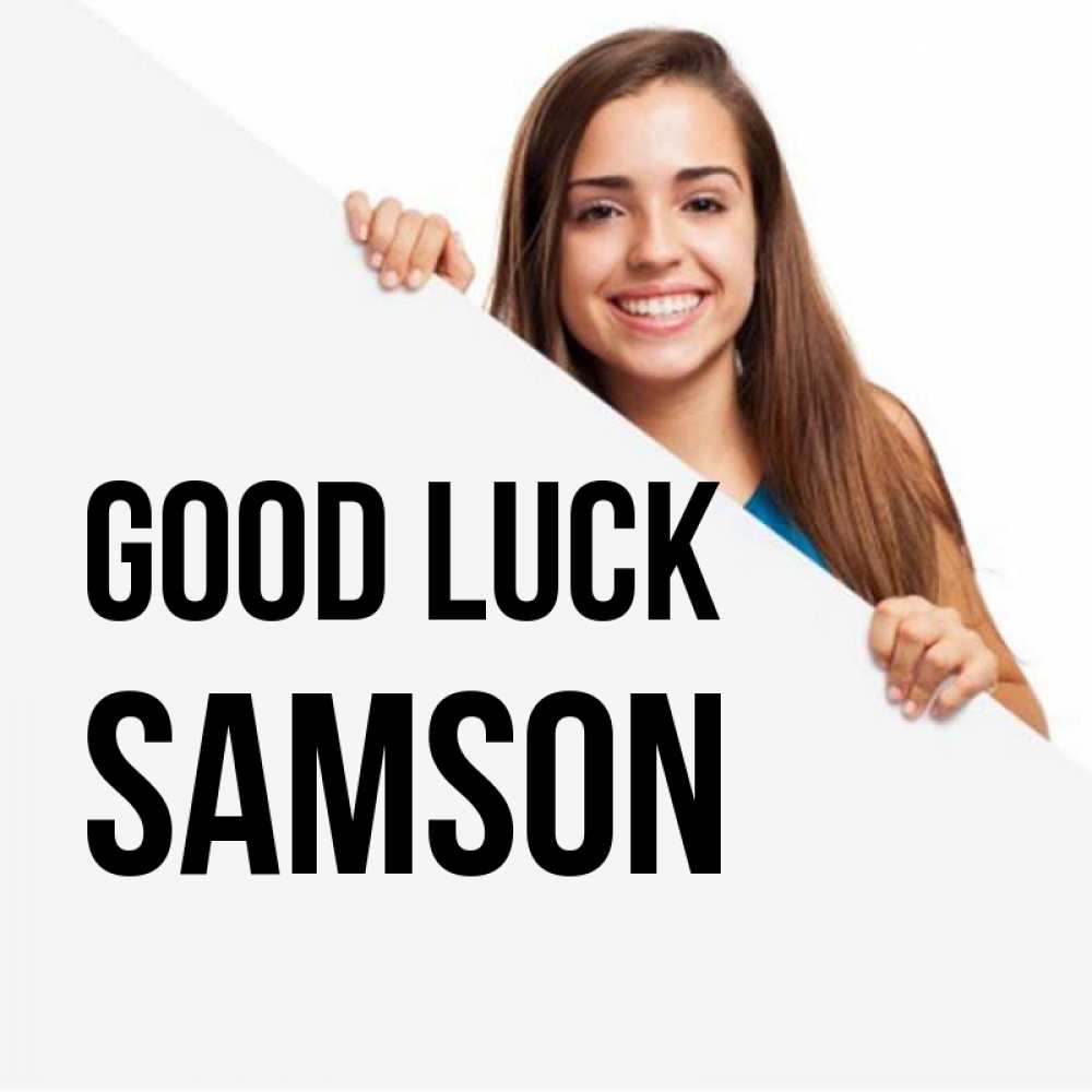 Greetings card с именем, Samson Good luck пусть тебе сегодня повезет Greetings with text for free download 