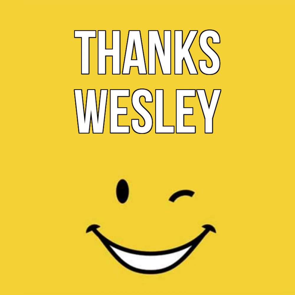 Greetings card с именем, Wesley Thanks благодарю и улыбаюсь Greetings with text for free download 