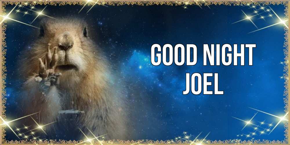 Greetings card с именем, Joel Good night спокойной ночи сладких снов Greetings with text for free download 