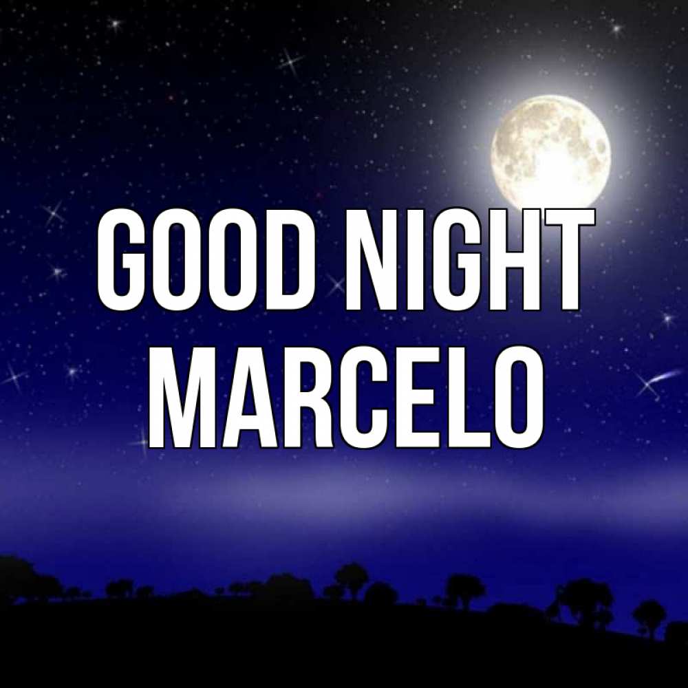 Greetings card с именем, Marcelo Good night ночное небо и лесная опушка при свете луны Greetings with text for free download 