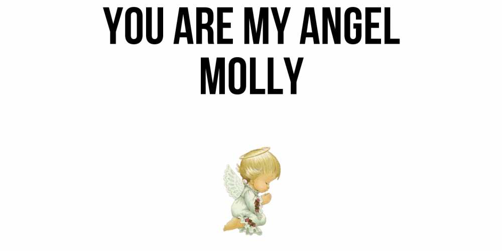 Greetings card с именем, Molly You are my angel ангел Greetings with text for free download 