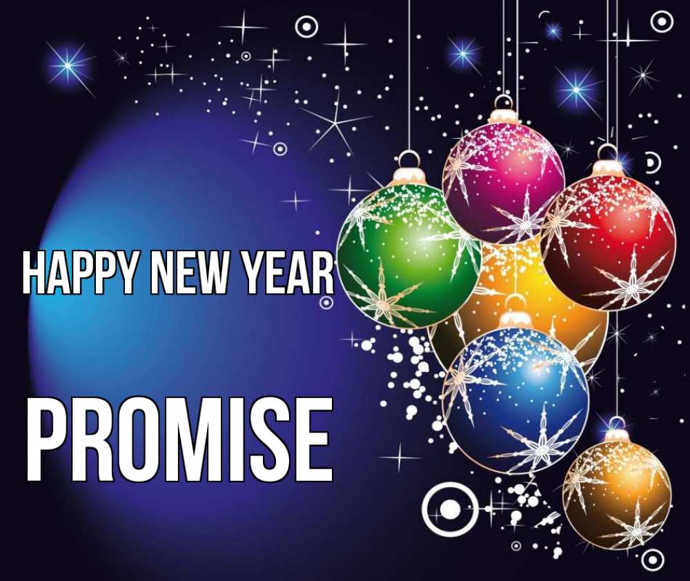 Greetings card с именем, Promise Happy New Year новый год Greetings with text for free download 