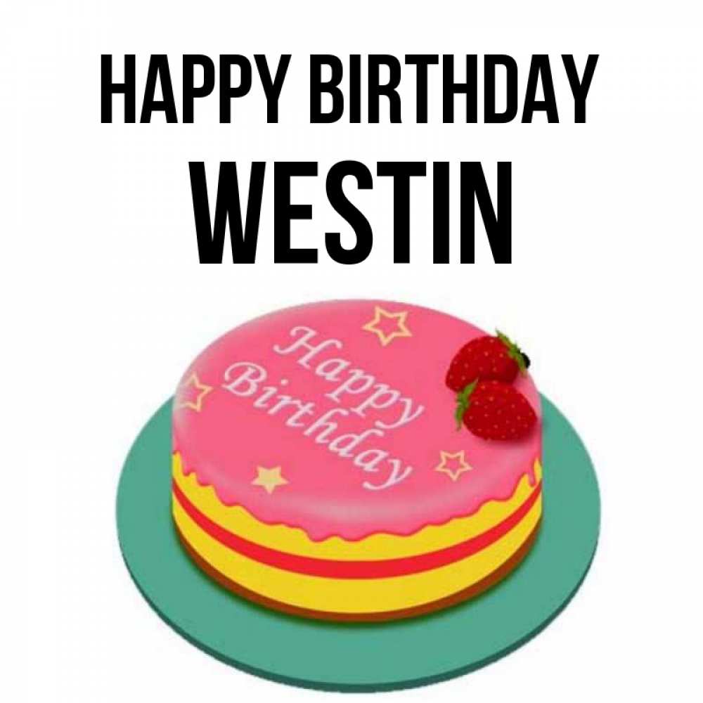 Greetings card с именем, Westin Happy Birthday торт, клубника, днюха Greetings with text for free download 