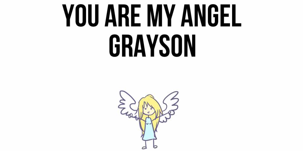 Greetings card с именем, Grayson You are my angel ангел Greetings with text for free download 