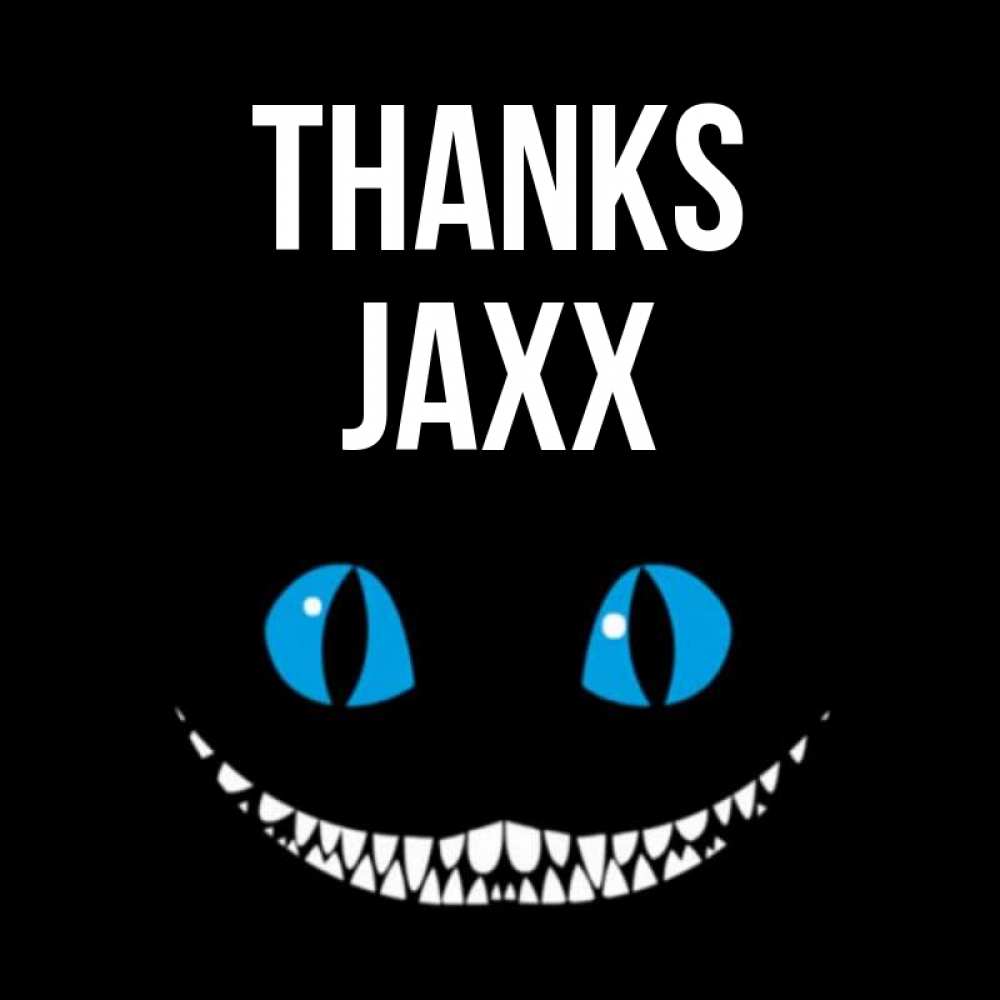 Greetings card с именем, Jaxx Thanks благодарю от чеширика Greetings with text for free download 