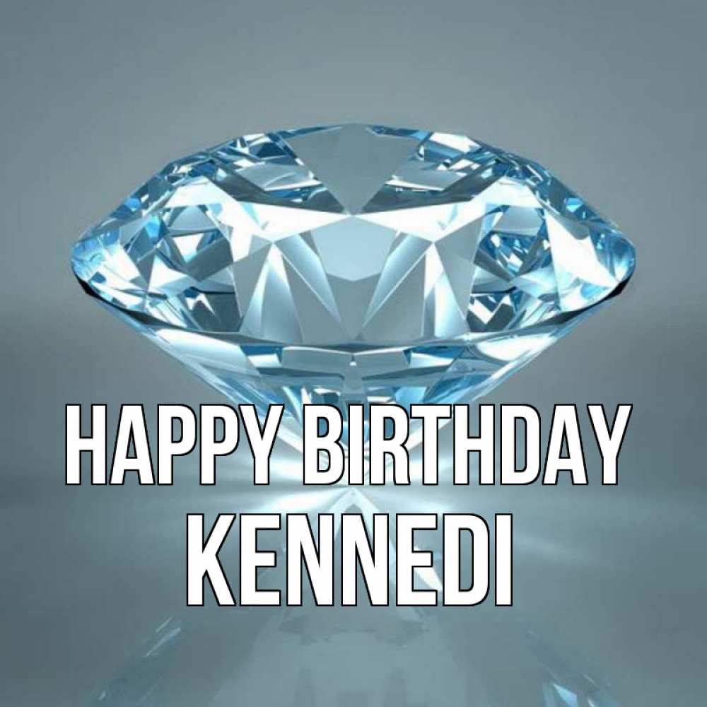 Greetings card с именем, Kennedi Happy Birthday с бриллиантом голубого цвета Greetings with text for free download 
