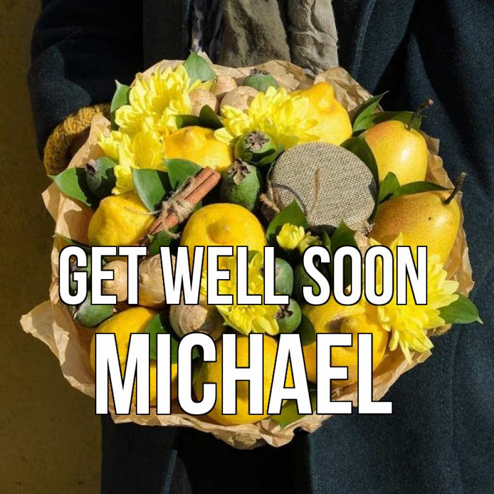 Greetings card с именем, Michael Get well soon букет витаминов Greetings with text for free download 