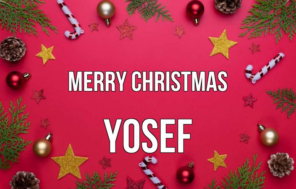 Greetings card с именем, Yosef Merry Christmas с рождеством Greetings with text for free download 
