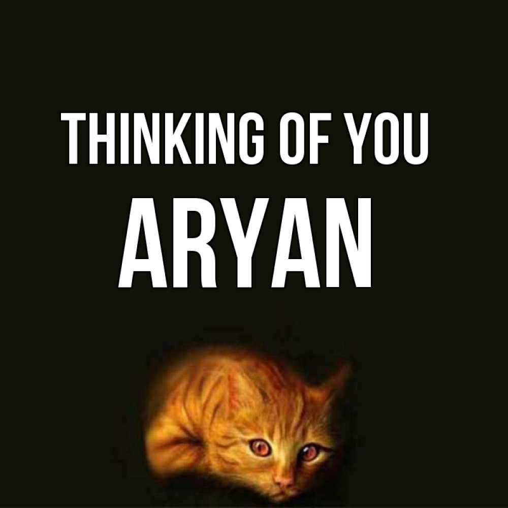 Greetings card с именем, Aryan Thinking of you рыжий Greetings with text for free download 