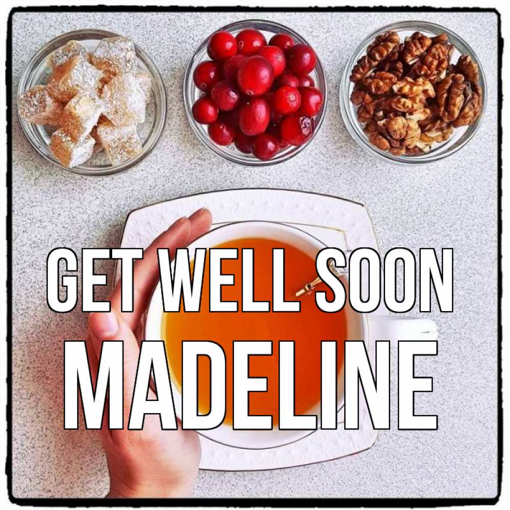 Greetings card с именем, Madeline Get well soon на столе Greetings with text for free download 