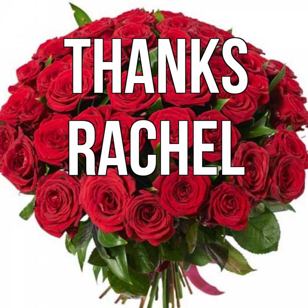 Greetings card с именем, Rachel Thanks букет красных роз Greetings with text for free download 